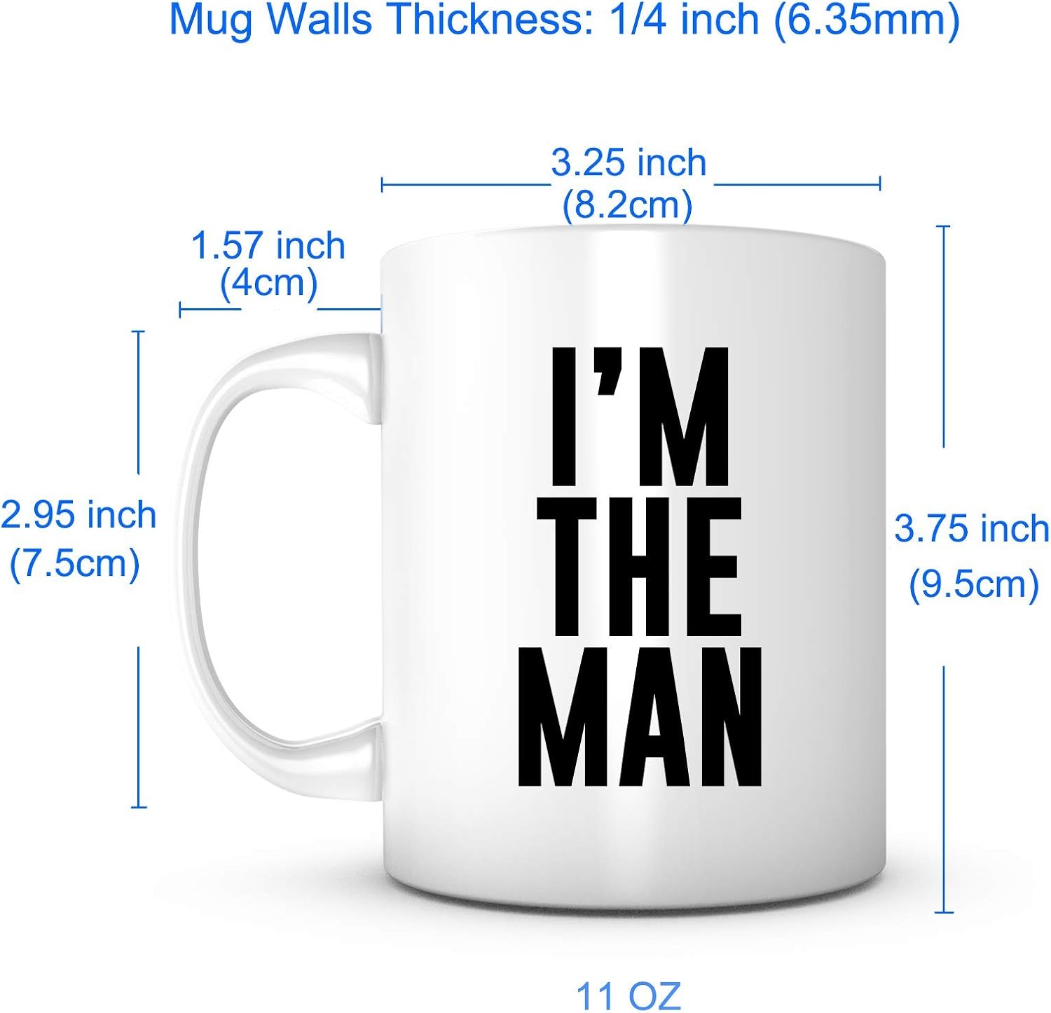 I'm The Man-Father’s Day Mug,Funny Coffee Mug,Quotes Sayings for Dad,Father in Law Mug,Birthday Present from Son/Daughter Ceramic 11OZ Personalized Tea Mug Dad Mug