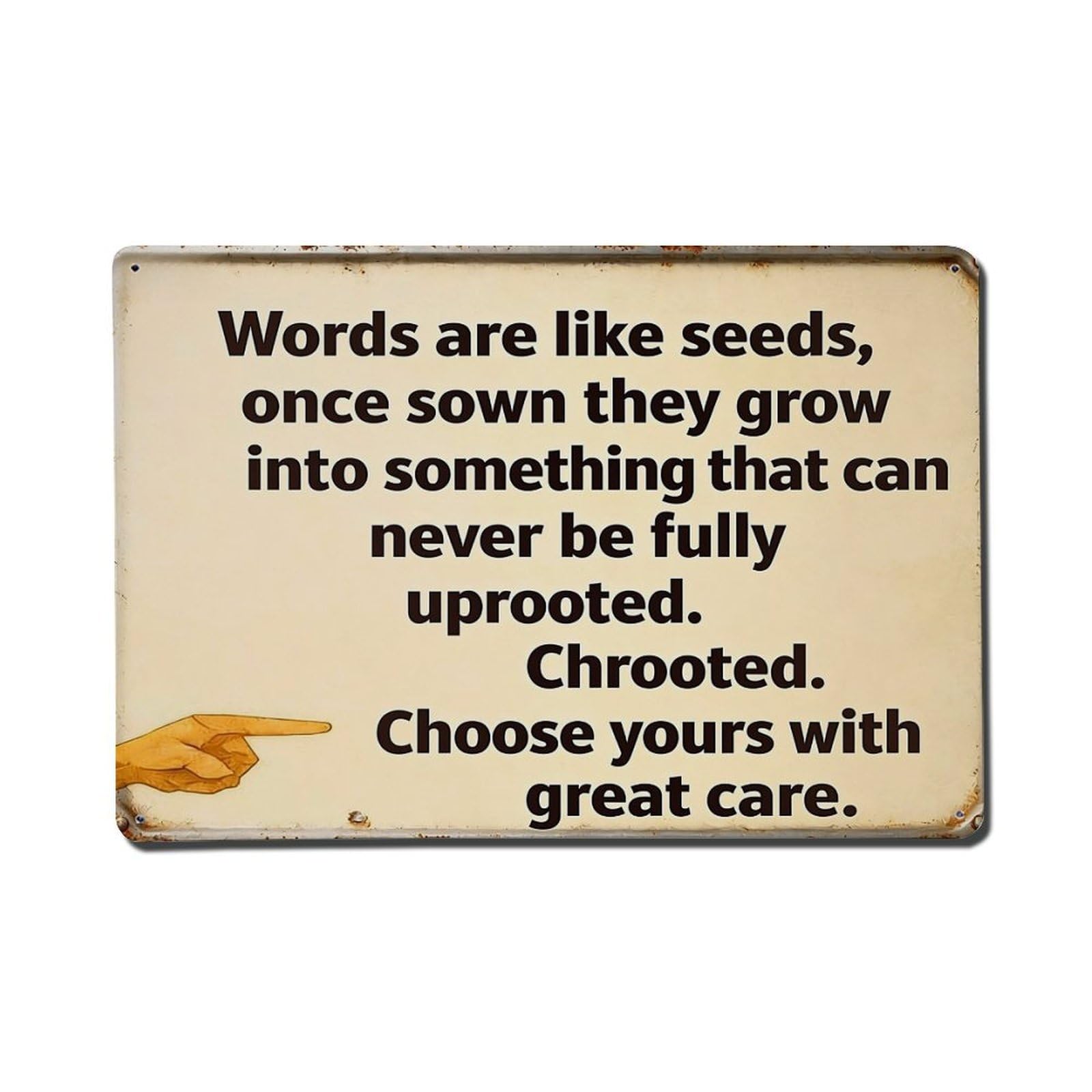 Words Are Like Seeds Once Sown Retro Metal Tin Sign, Vintage Decor Art Poster for Bar, Home, Man Cave, Kitchen, Laundry Room Gift 8x12Inch
