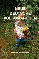 Neue Deutsche Volksmaerchen B01G3BFGBW Book Cover