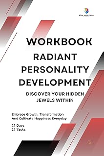 Radiant Personality Development Workbook: Discover Your Hidden Jewels Within