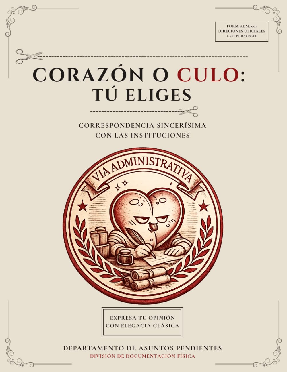 CORAZÓN O CULO: TÚ ELIGES