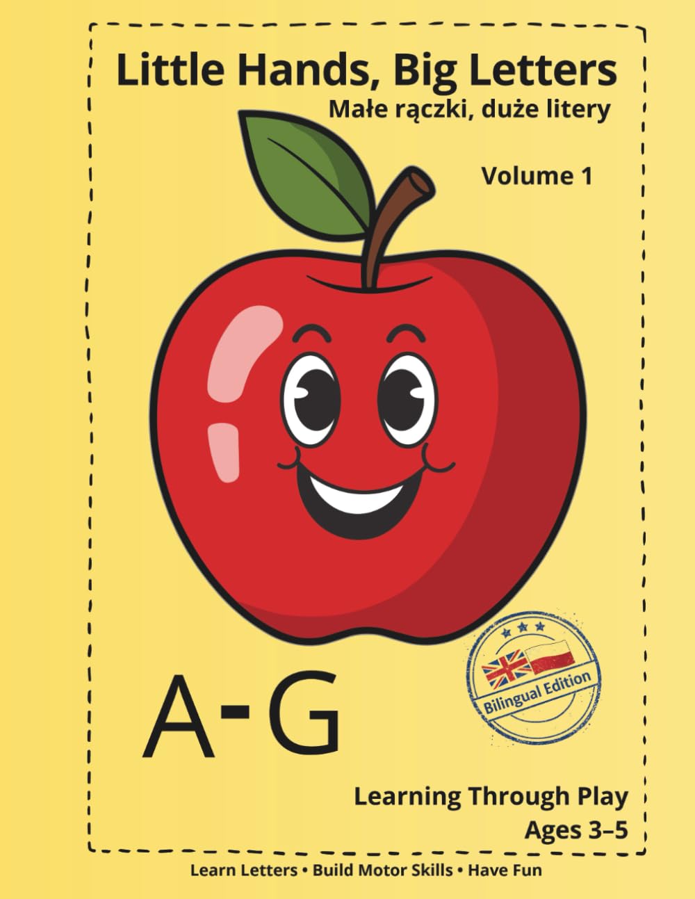 Little Hands, Big Letters: A-G Alphabet Coloring Book for Kids | Letters, Fruits & Colors | English-Polish Bilingual Edition