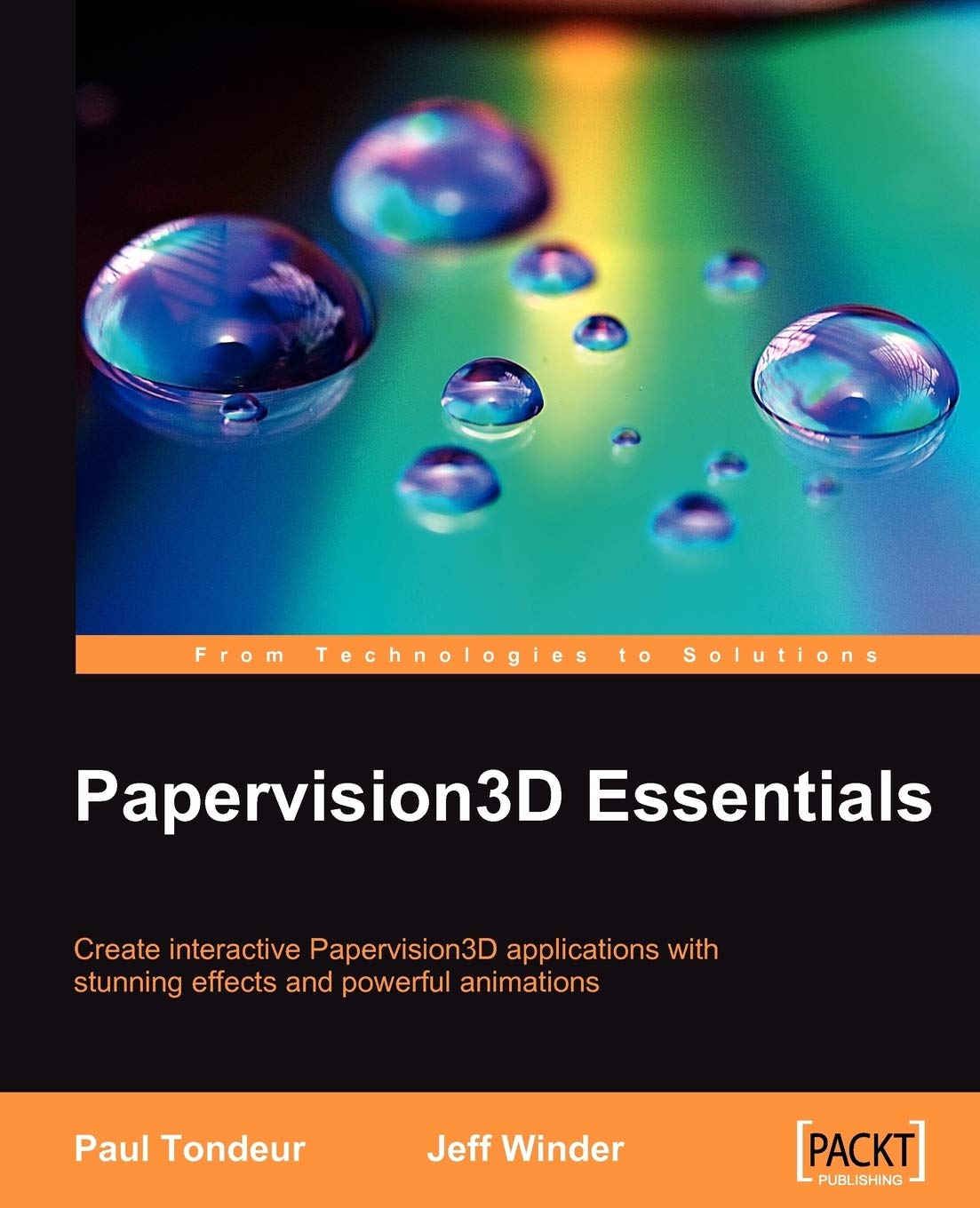 Papervision3D Essentials: Create Interactive Papervision3d Applications With Stunning Effects and Powerful Animations