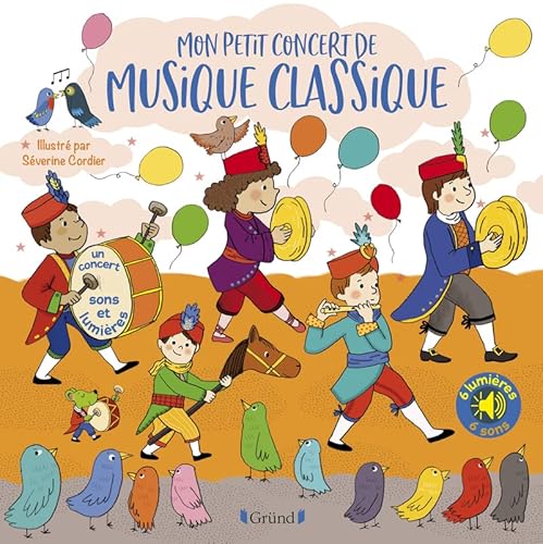 Mon petit concert classique – Livre sonore et éveil avec 6 puces sonores – Bébé dès 6 mois