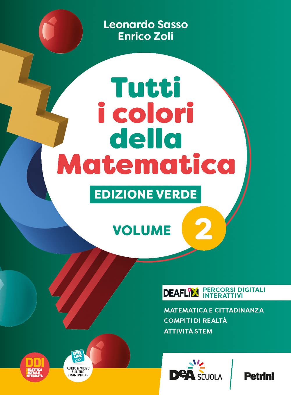 Tutti i colori della matematica. Ediz. verde. Con Quaderno di inclusione e recupero. Per il 1° biennio delle Scuole superiori. Con e-book. Con espansione online (Vol. 2)