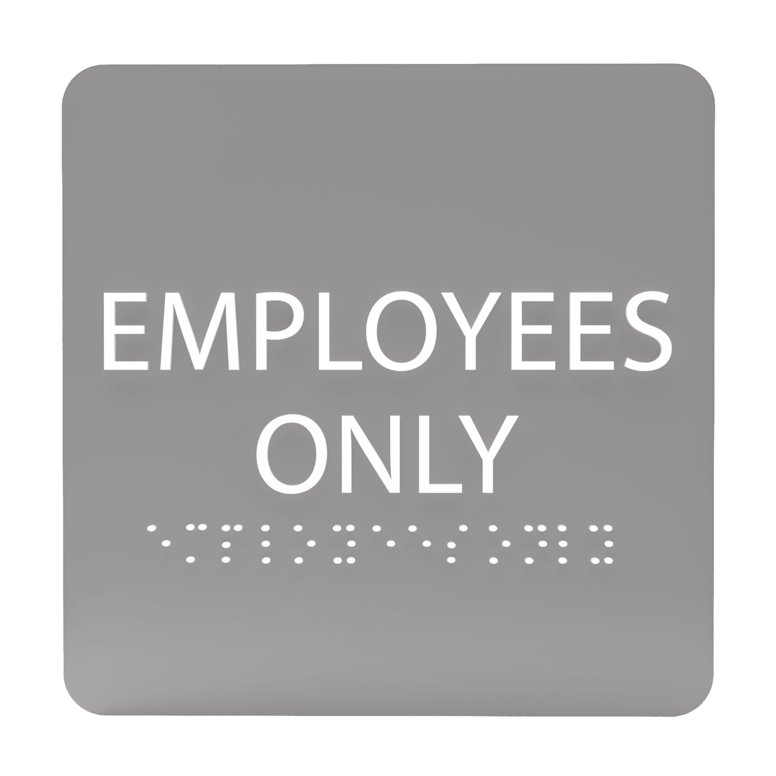ADA CENTRAL SIGNS - 6" X6" Employees Only Sign - ADA Compliant Tactile Graphics Grade 2 Braille Text Acrylic Wall Signs - Authorized Personnel Only