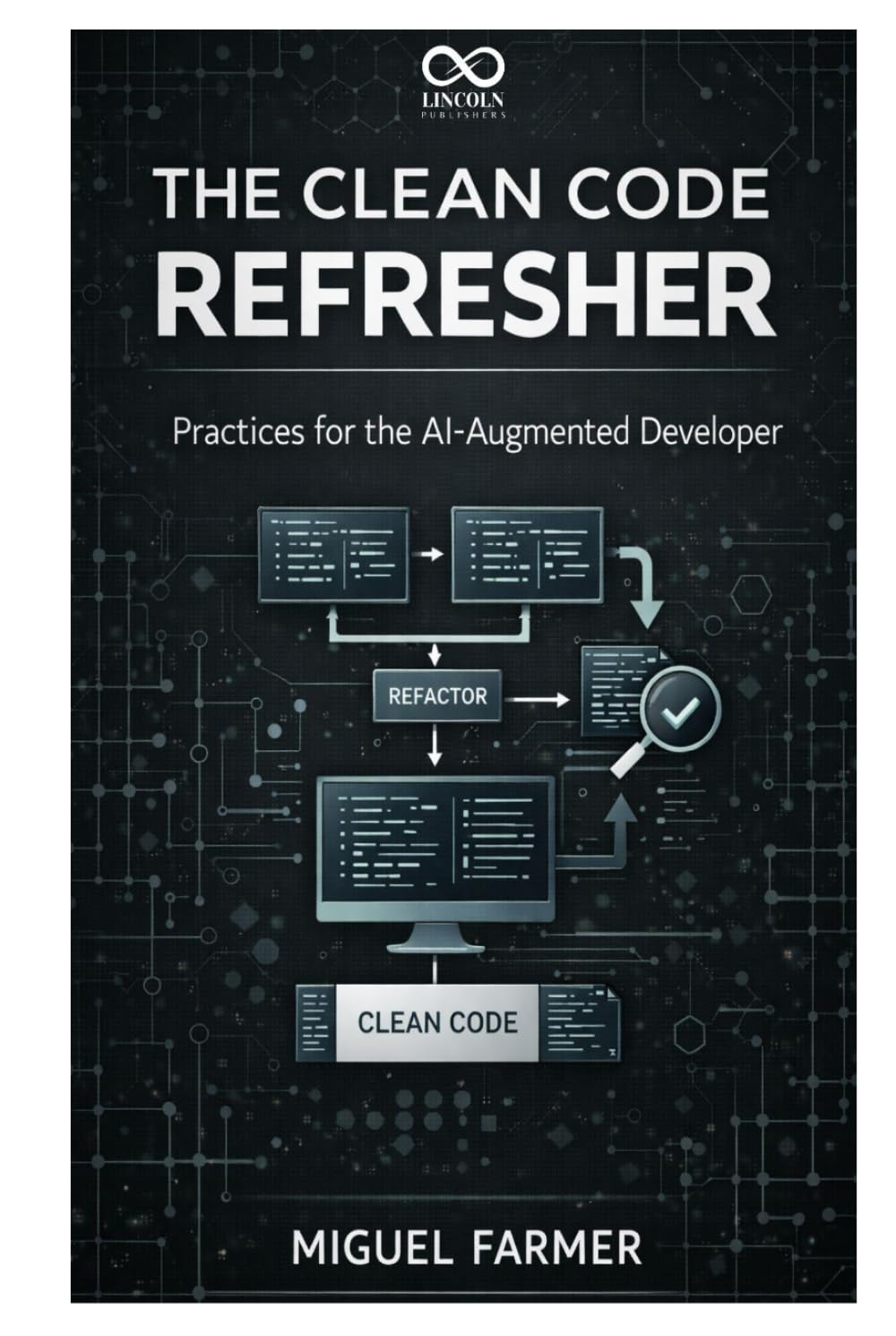 The Clean Code Refresher: Practices for the AI-Augmented Developer