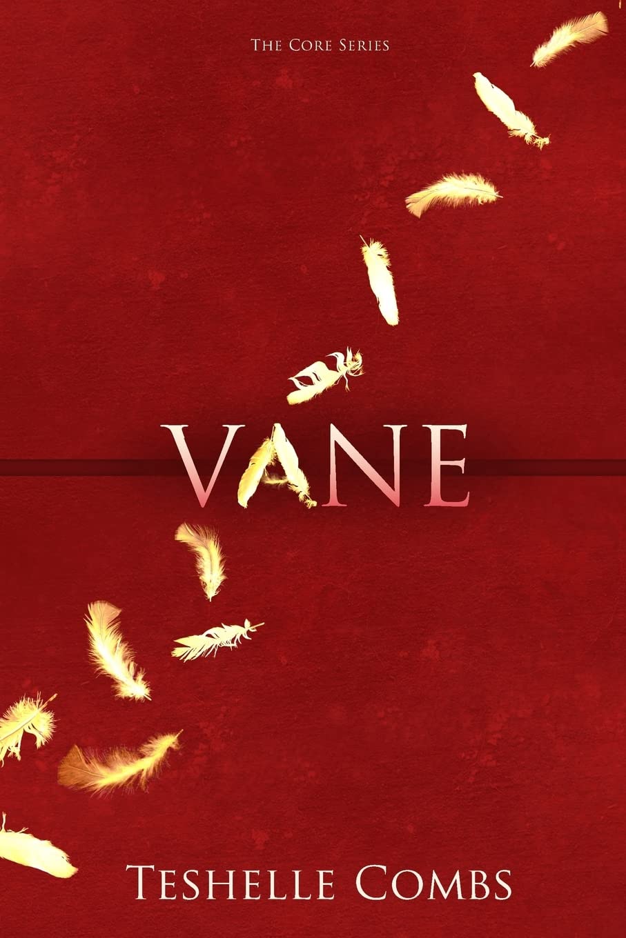 Vane (The Core Series) Paperback – Large Print, December 12, 2014