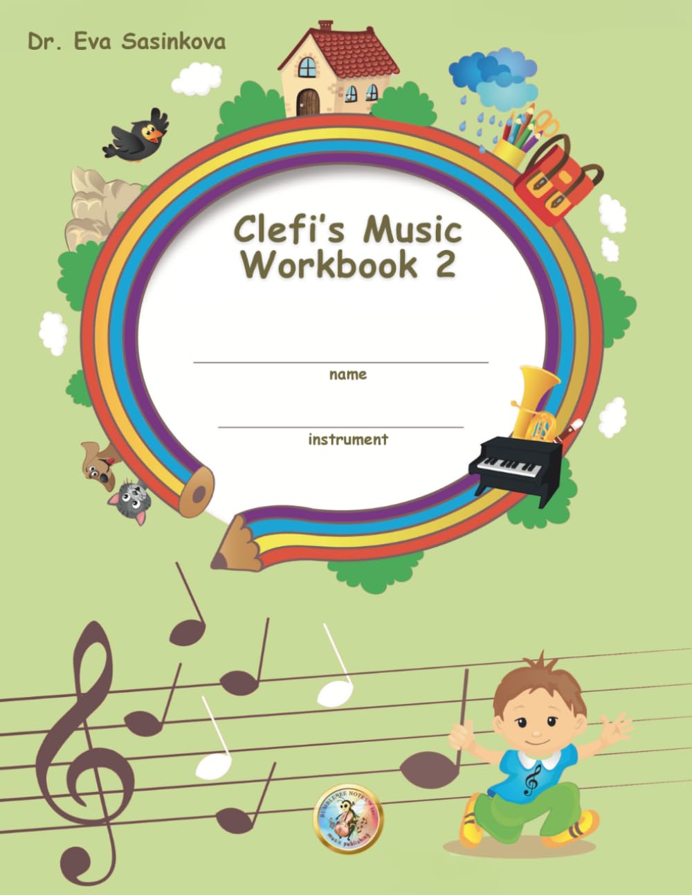 Clefi's Music Workbook 2: Music Workbook for the Youngest Musicians (New Music Education School)