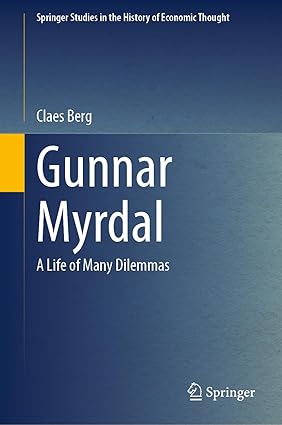Gunnar Myrdal: A Life of Many Dilemmas (Springer Studies in the History of Economic Thought)-Wow! eBook
