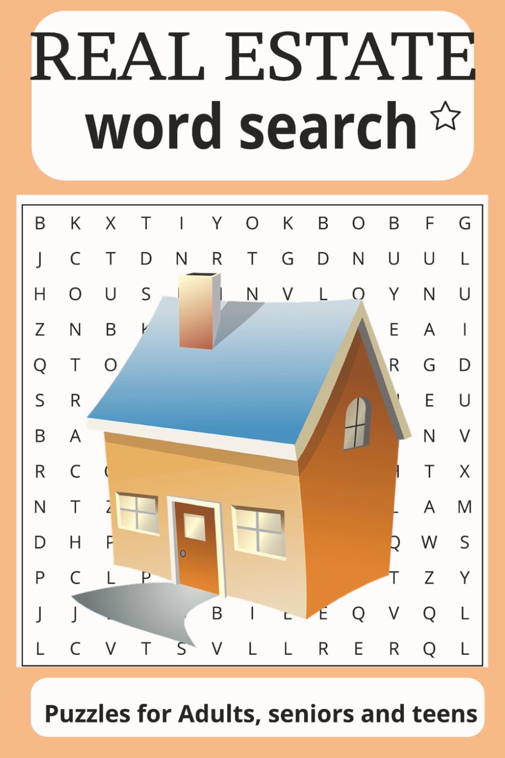 Real Estate Word Search Puzzle: Word Searches for Easy Read Print about Real Estate, Buyers, Sellers, Investors, Homeowners and more/ 6X9 inches, 110 ... for Vacations, Holidays and Free Time.