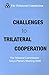 Challenges to Trilateral Cooperation: The Trilateral Commission Tokyo Plenary Meeting 2006