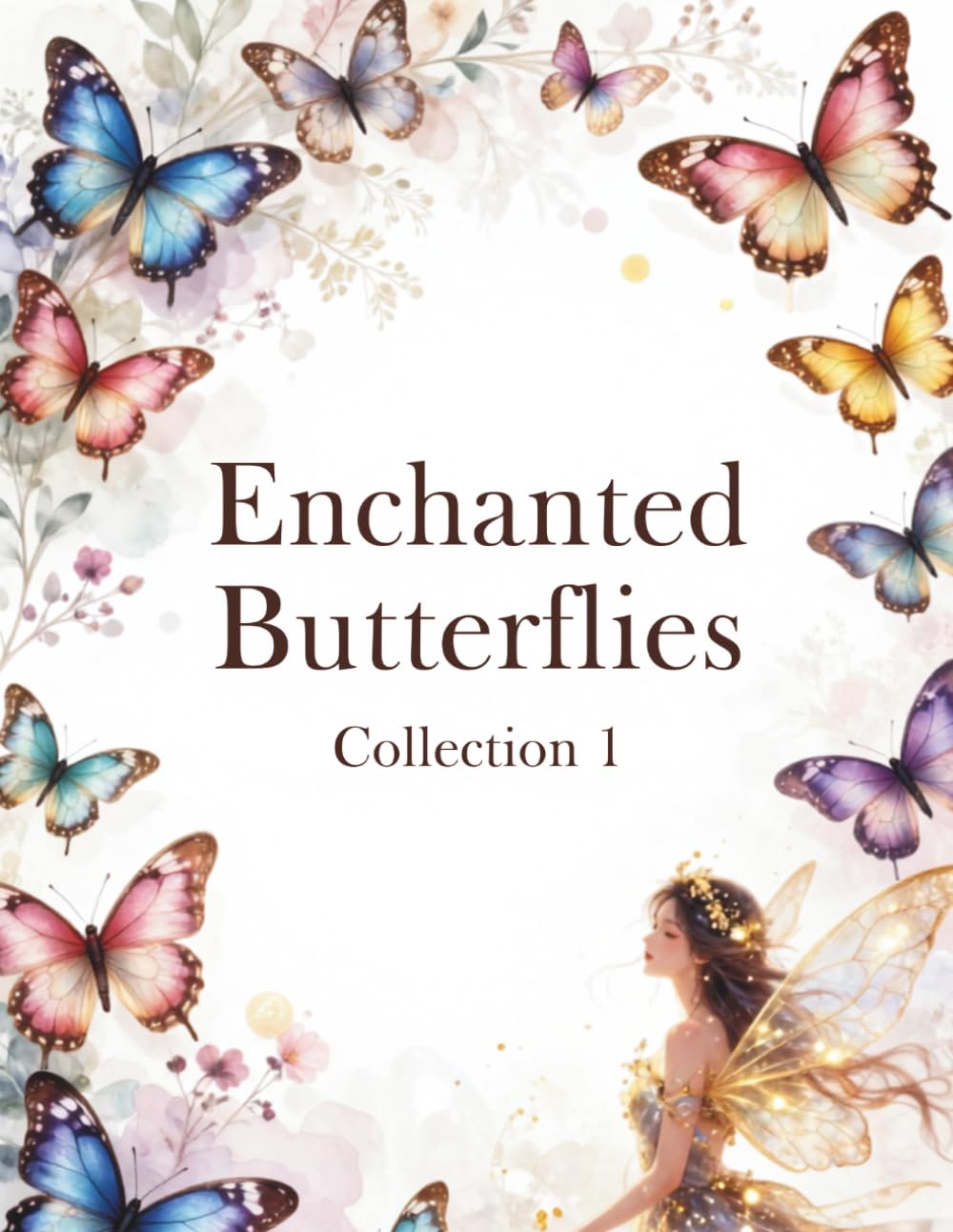 Enchanted Butterflies Collection 1 : for POP-UP cards, scrapbooking & art projects: Card Making, Junk Journals, DIY Crafts & Creative Paper Projects ... of beautifully illustrated butterflies