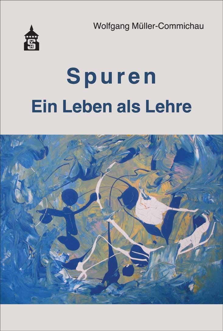Spuren: Ein Leben als Lehre