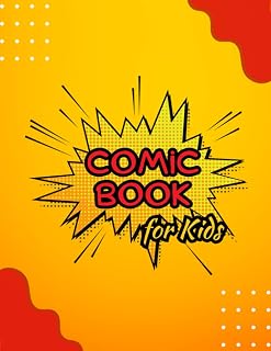 Blank comic book for kids create your own comics sketchbook: empty drawing journal for little ones with variety of templates and panels, 8.5" x 11" big size 120 pages