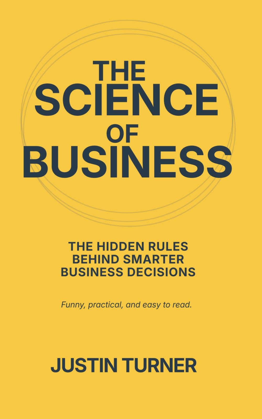 The Science of Business: Why science holds the answers to our business problems