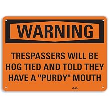 PetKa Signs and Graphics PKFO-0072-NA_14x10 "Trespassers Will be hog Tied and Told They Have a "Purdy" Mouth" Aluminum Sign, 14" x 10"