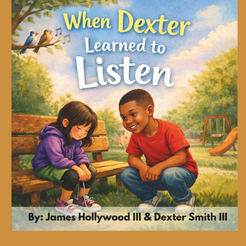 When Dexter Learned to Listen: A Gentle Story About Listening, Empathy, and Kindness
