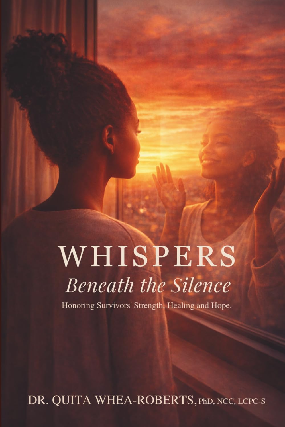 Whispers Beneath the Silence: Honoring Survivors' Strength, Healing and Hope