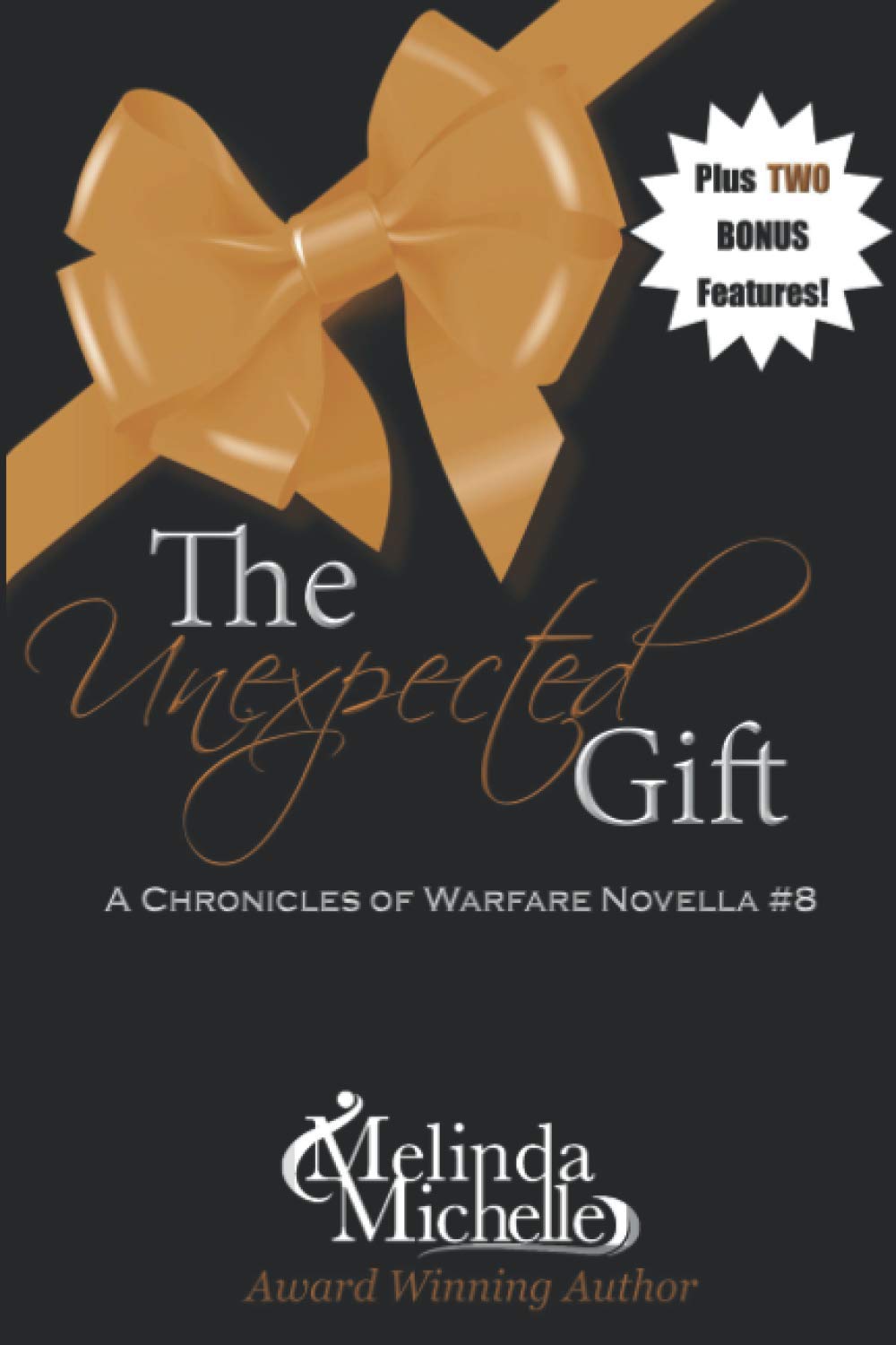 The Unexpected Gift: Volume 8 (The Chronicles of Warfare)