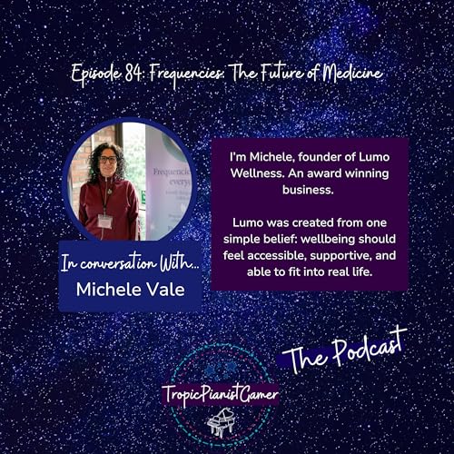 Episode 84: Frequencies: The Future of Medicine