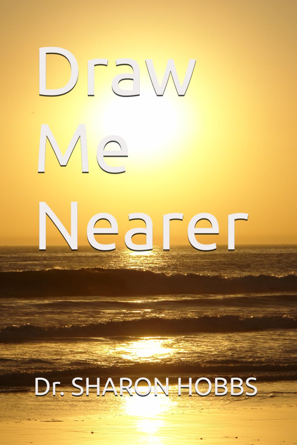 Draw Me Nearer