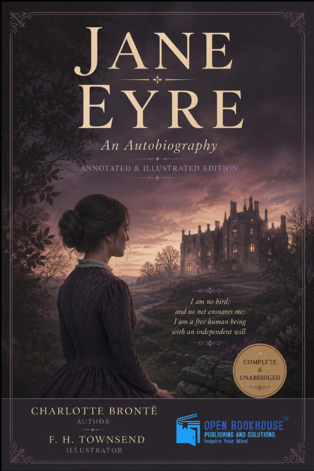 Jane Eyre: An Autobiography (Annotated & Illustrated Edition): A timeless Victorian romance of love, courage, and independence — with original illustrations, and modern formatting