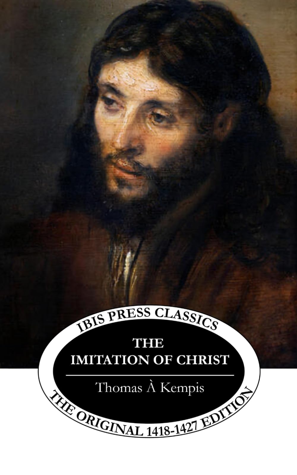 The Imitation of Christ (Ibis Press Classics)