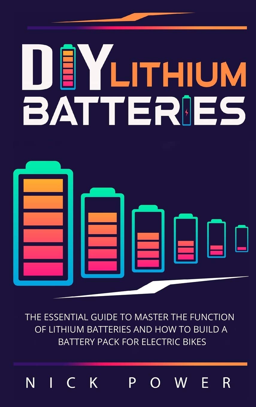 Buy DIY Lithium Batteries The Essential Guide to Master the Function of Lithium Batteries and