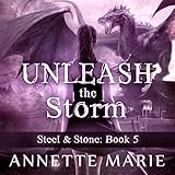 Unleash the Storm: Steel & Stone Series, Book 5