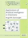 Applications of Artificial Intelligence in Chemistry (Oxford Chemistry Primers)