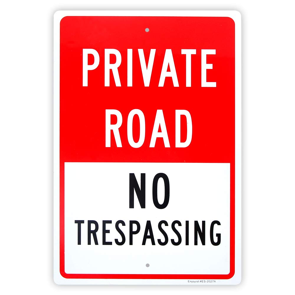 Large Private Road No Trespassing Sign, 18"x 12" .04" Aluminum Reflective Sign Rust Free Aluminum-UV Protected and Weatherproof