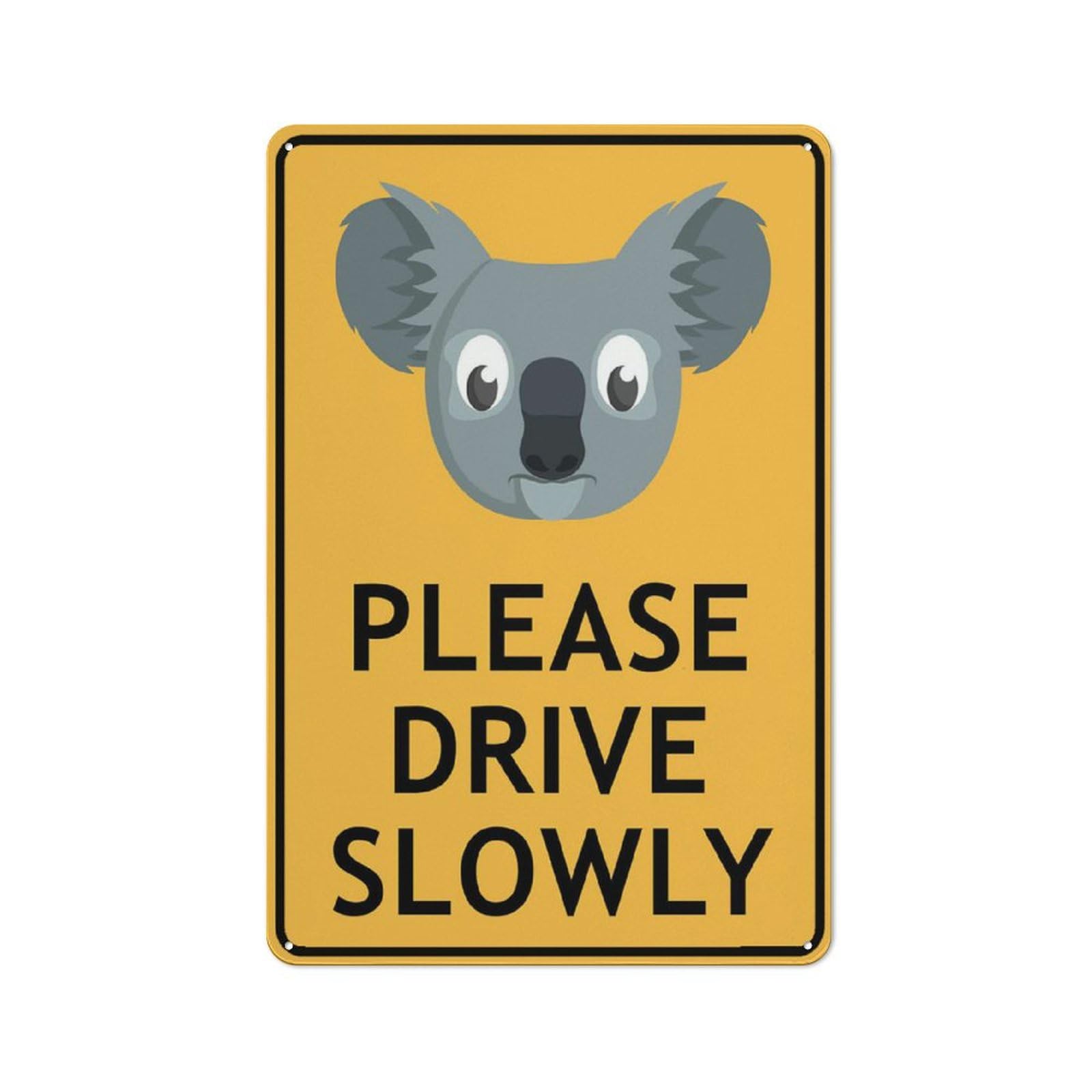 Koala Face Please Drive Slowly Sign 12X8 Inch Tin Sign Great For Garden And Yard Wall Decor