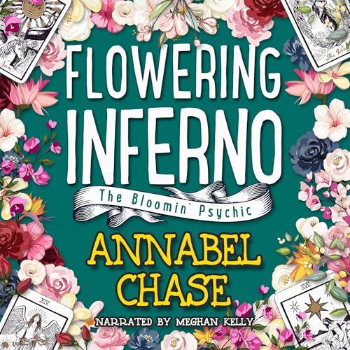 Flowering Inferno by Annabel Chase episode artwork