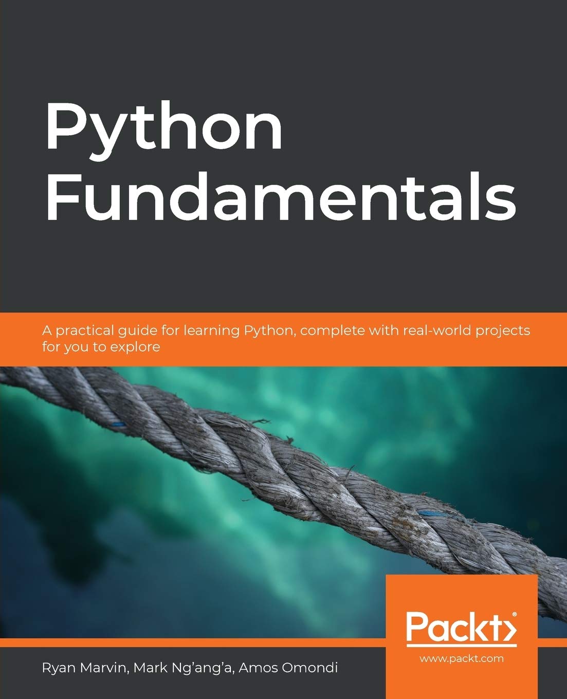 Buy Python Fundamentals: A practical guide for learning Python ...