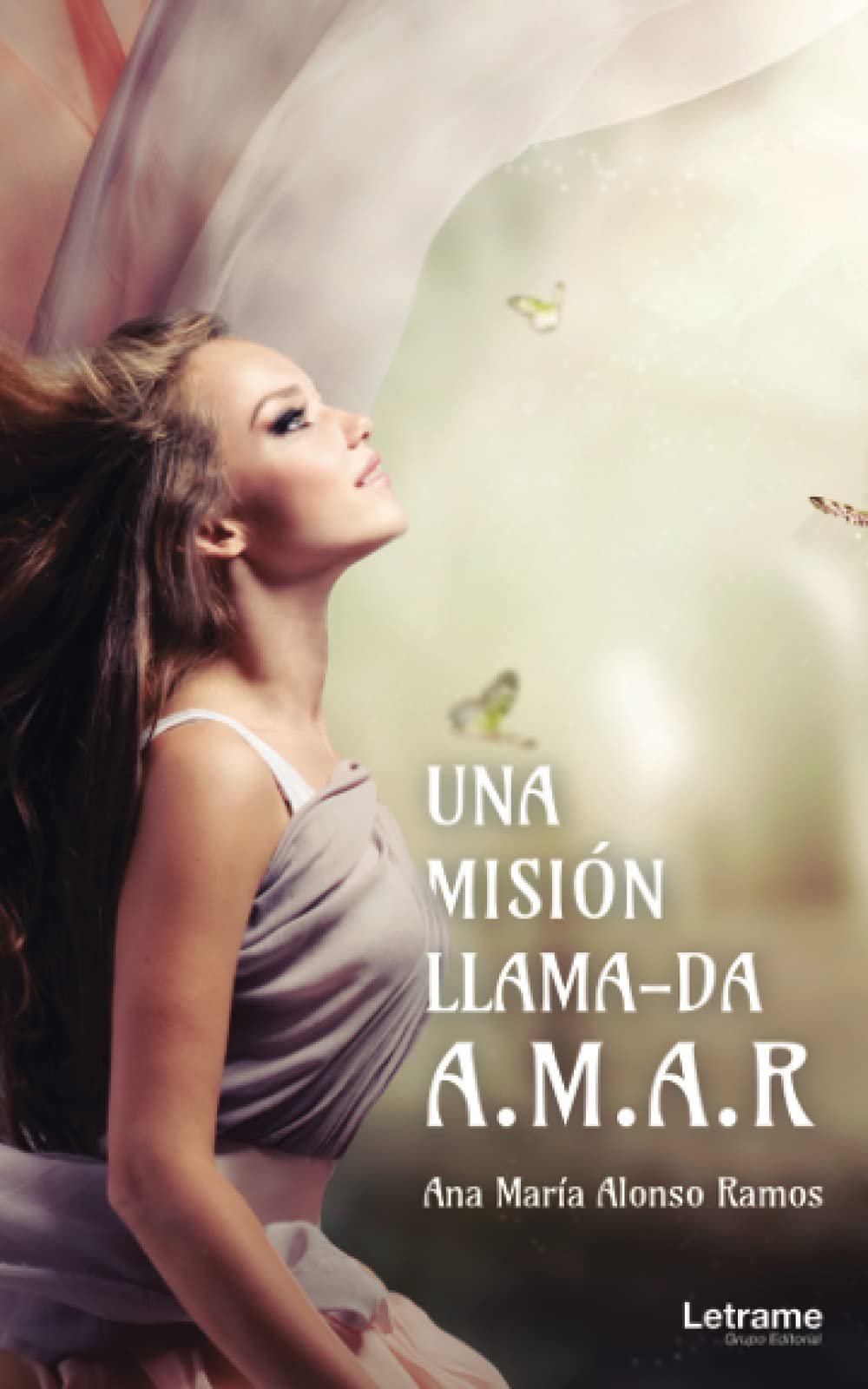Una misión llamada AMAR: 1 (Novela)