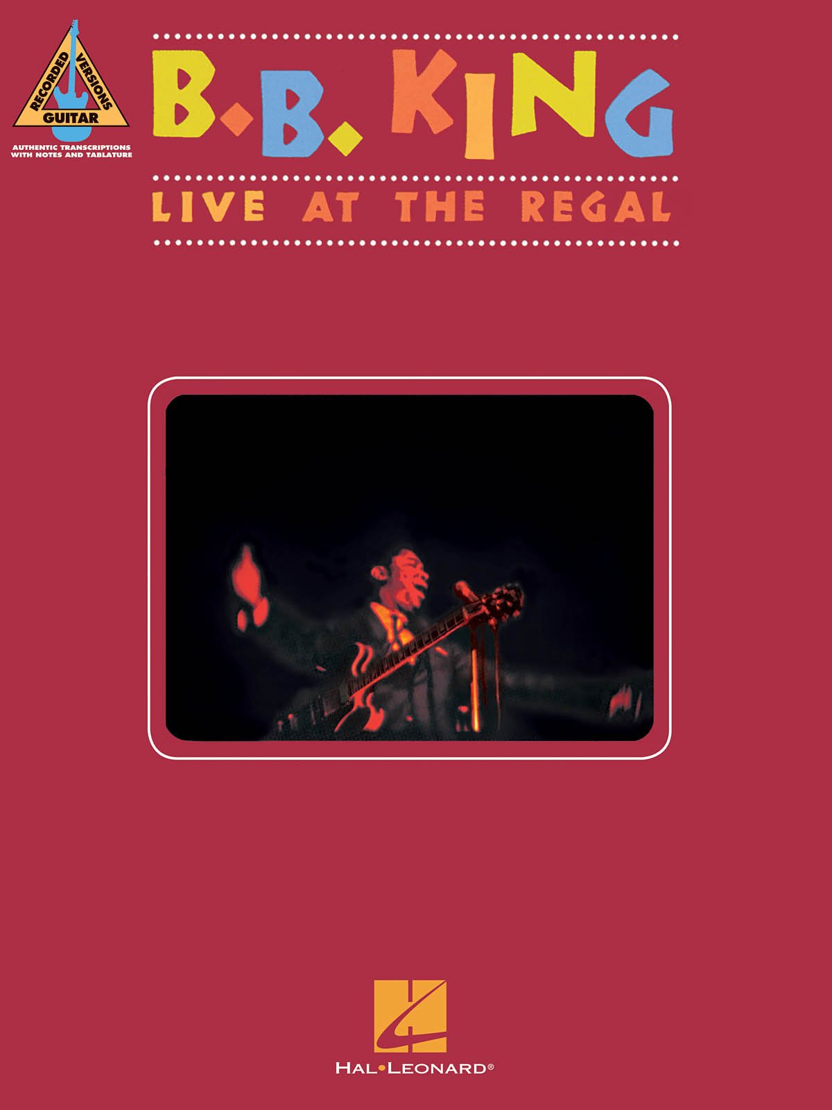 B. B. King: Live at the Regal - Guitar Recorded Versions