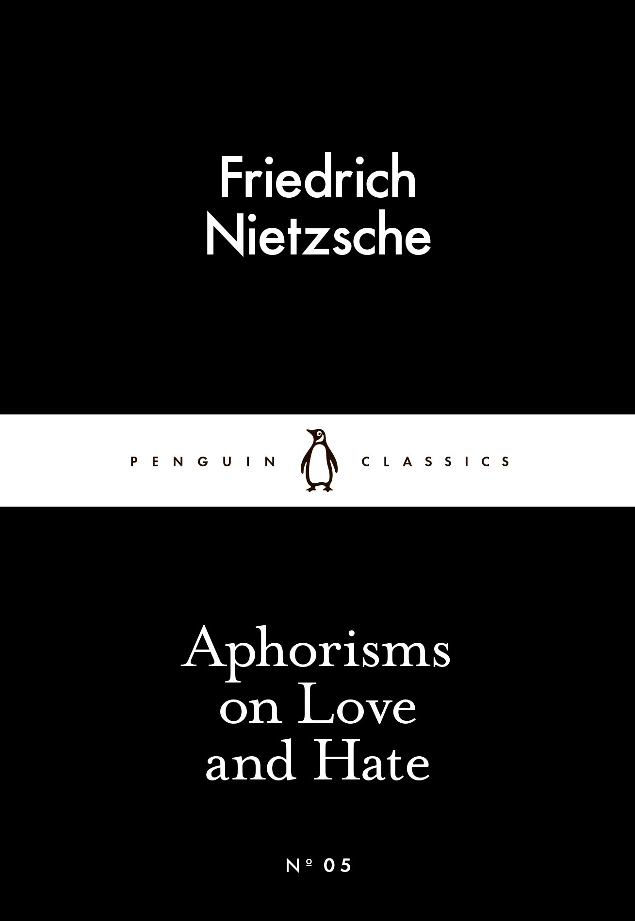 Aphorisms on Love and Hate (Little Black Classics 05) By Friedrich Nietzsche