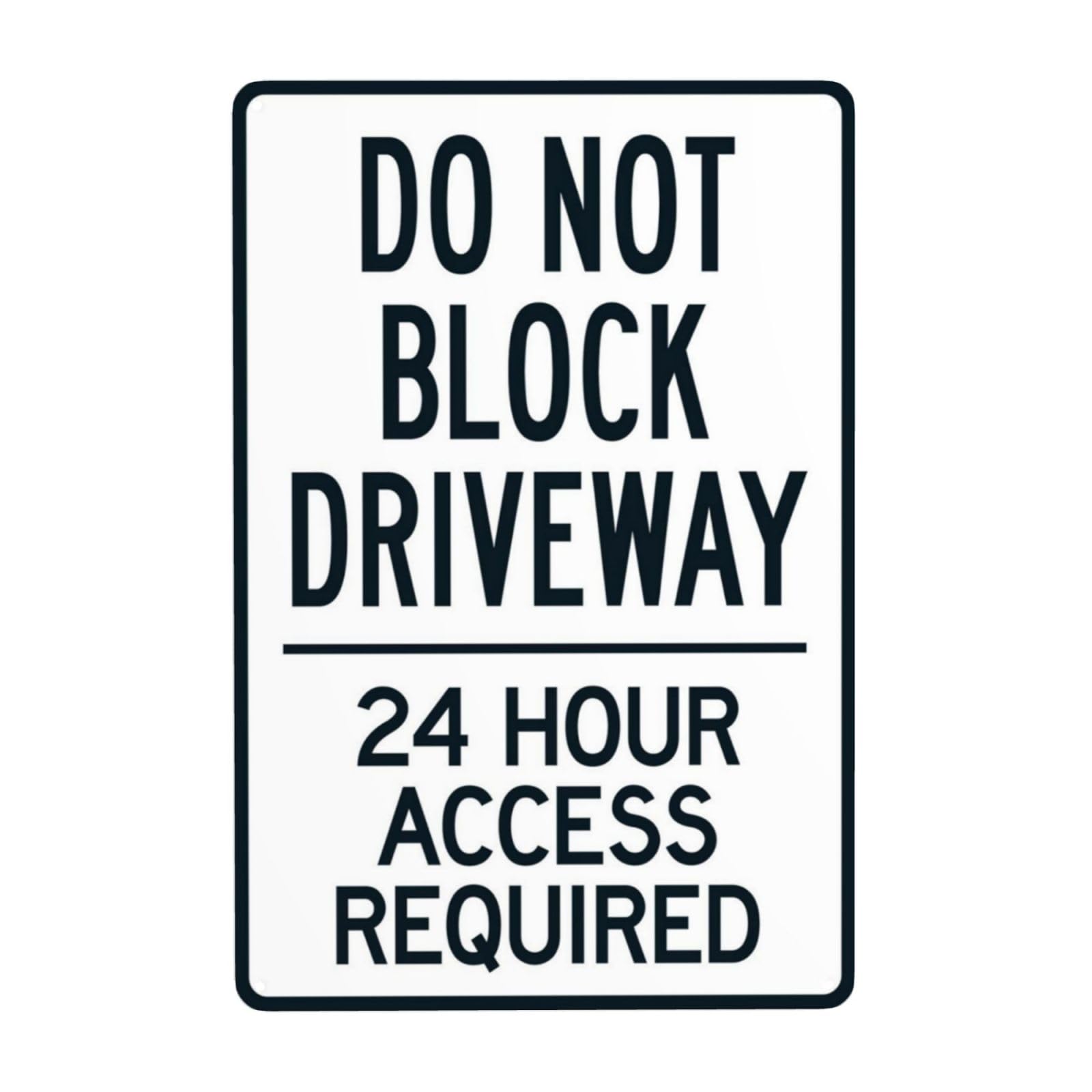24-Hour Unblocked Driveway Warning Sign, Household Business Road Access Reminder 8x12 Inch