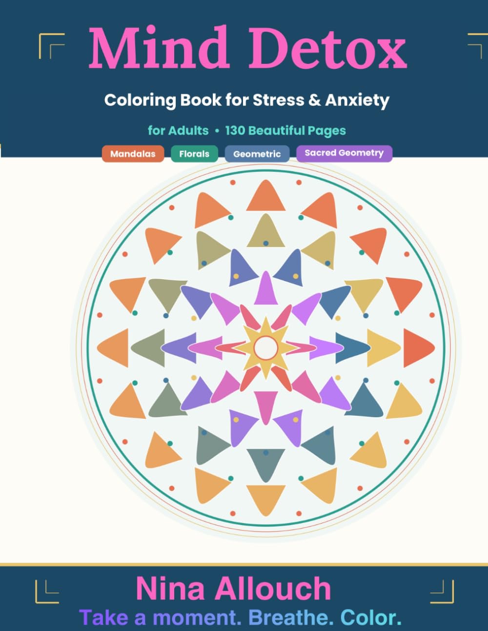 Mind Detox: Coloring Book for Stress & Anxiety
