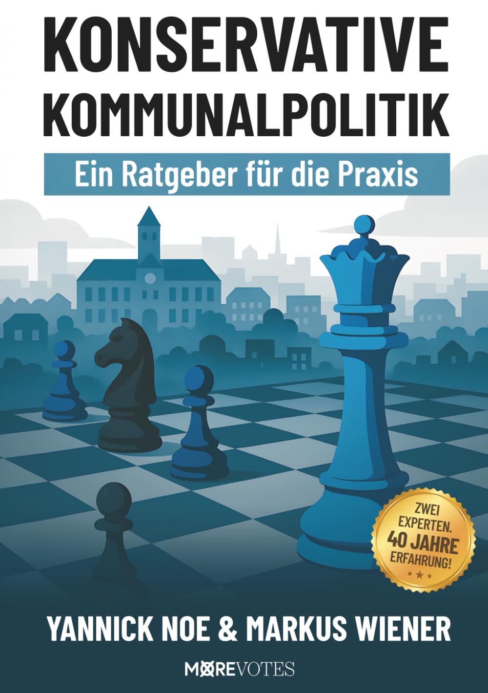 Konservative Kommunalpolitik: Ein Ratgeber für die Praxis