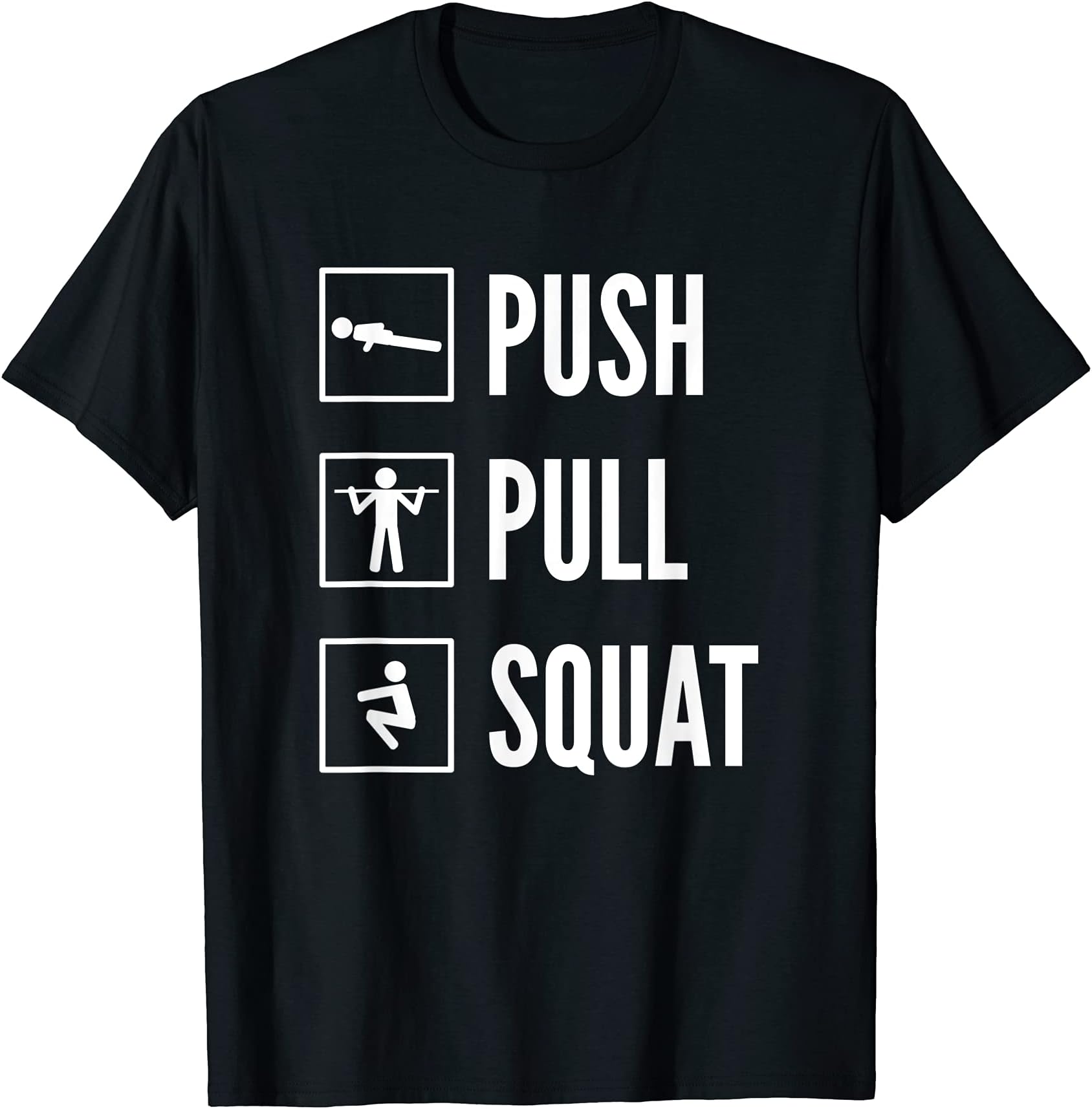 PUSH PULL SQUAT Calisthenics & Bodyweight Training Design T-Shirt