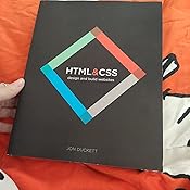 HTML & CSS: Design and Build Websites : Duckett, Jon: Amazon.it: Libri