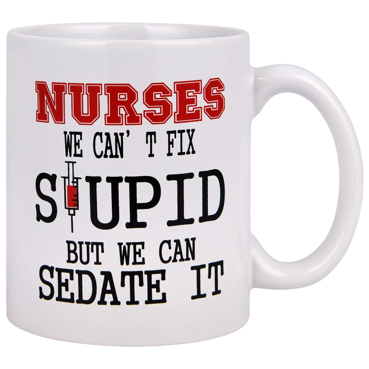 Funny Coffee Mug, We Can't Fix Stupid But We Can Sedate Coffee Tea Cup, 11 Ounce Ceramic Coffee Cup with Funny Words, Novelty Gifts Funny Mugs for Christmas Thanksgiving Festival Men Women Friends