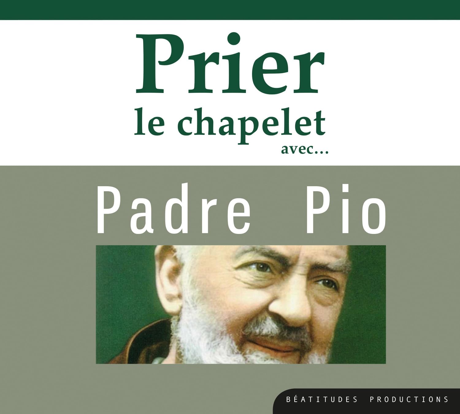 Prier le chapelet avec Padre Pio Collectif