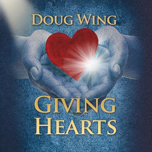 Giving Hearts by Doug Wing episode artwork