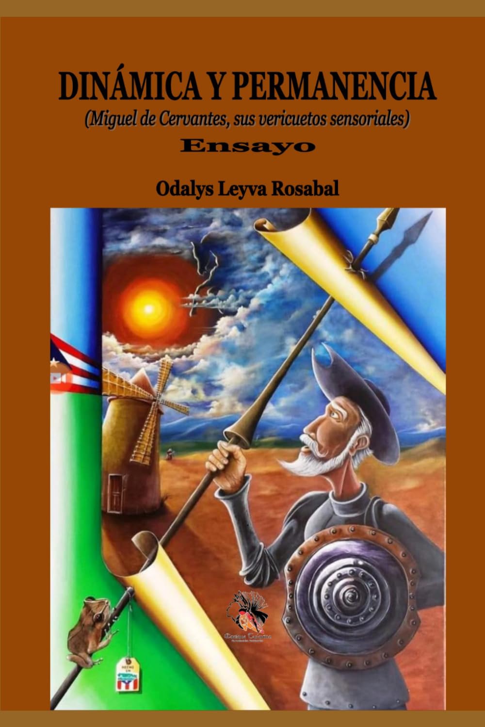 DINÁMICA Y PERMANENCIA: (Miguel de Cervantes, sus vericuetos sensoriales)