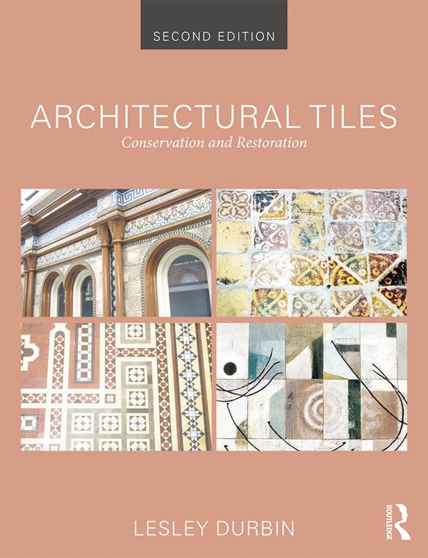 Architectural Tiles Conservation: livre d'art relié en anglais sur la céramique