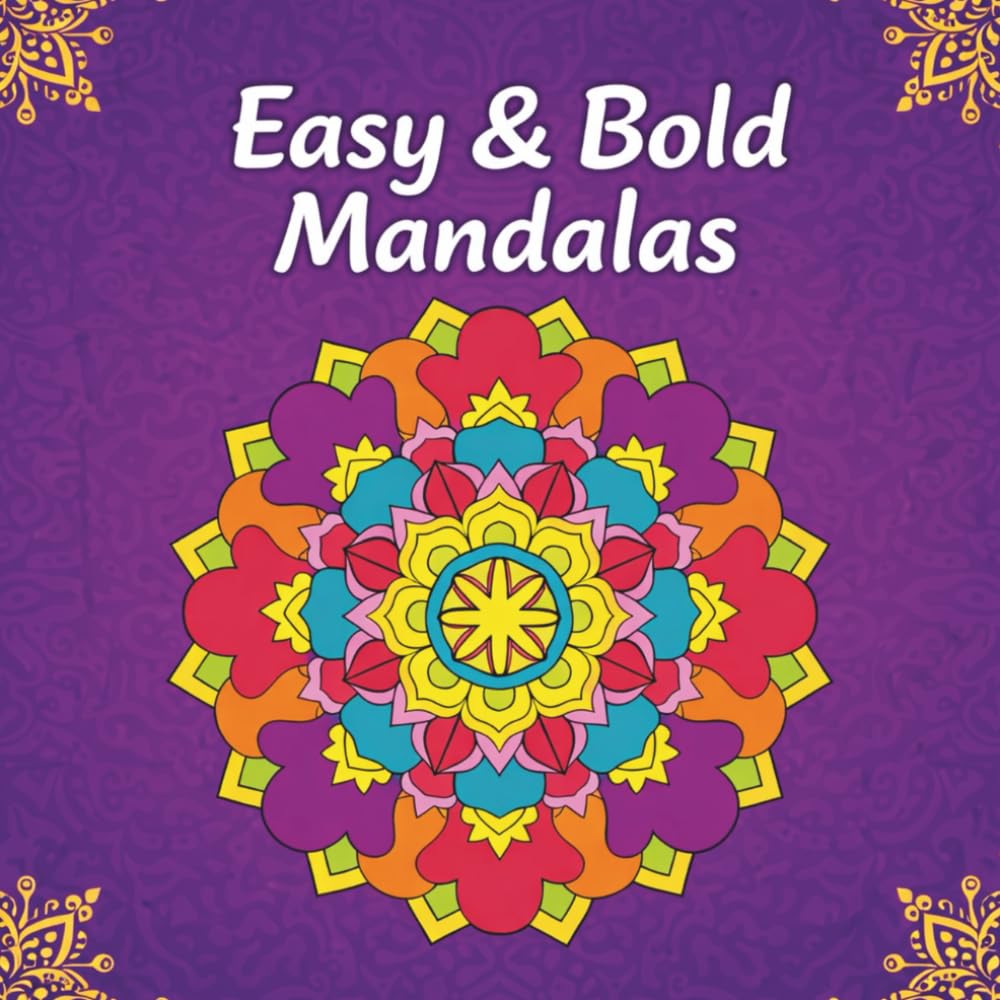 Easy & Bold Mandalas: Comfy Cozy Patterns — Coloring Book For All Skill Levels