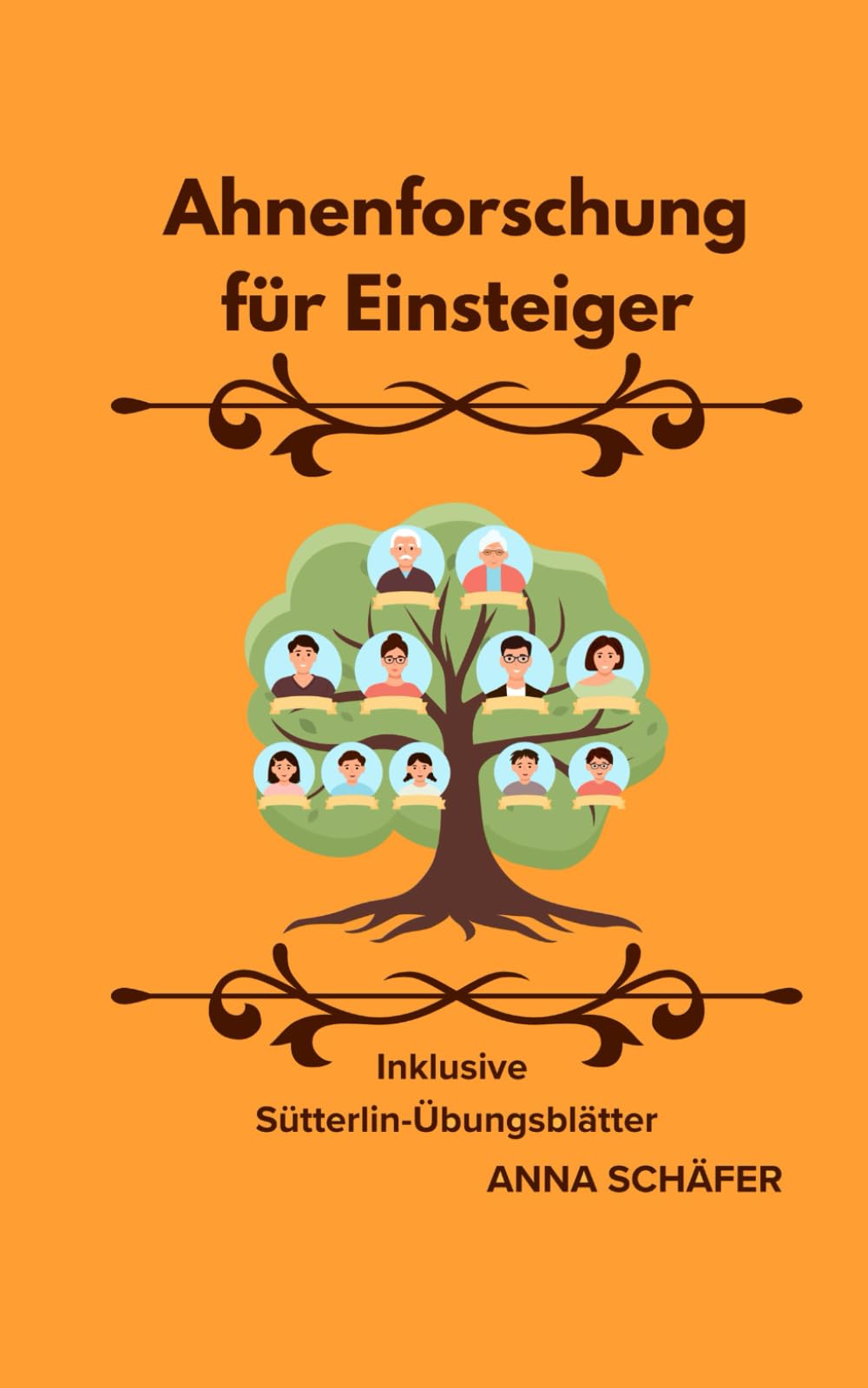 Ahnenforschung für Einsteiger inklusive Sütterlin-Übungsblätter
